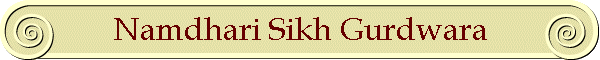 Namdhari Sikh Gurdwara